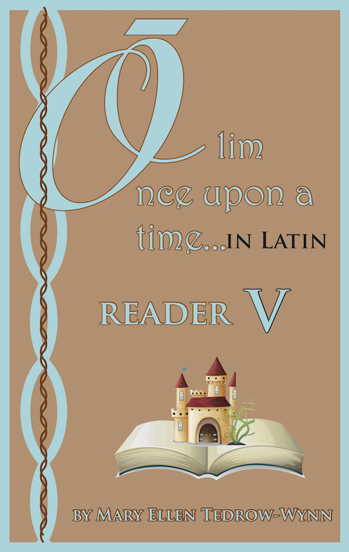 Once Upon a Time, In Latin: Reader V and Workbook V set